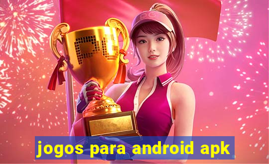 jogos para android apk